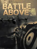 Watch The Battle Above: True Stories From WWII Pilots Soap2day