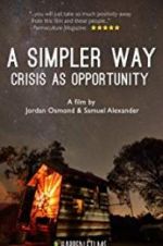 Watch A Simpler Way: Crisis as Opportunity Soap2day