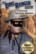 Watch The Lone Ranger Story Soap2day