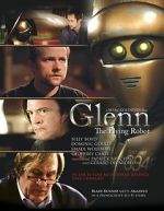 Watch Glenn, the Flying Robot Soap2day