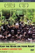 Watch Keep the River on Your Right A Modern Cannibal Tale Soap2day