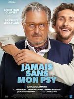 Watch Jamais sans mon psy Soap2day