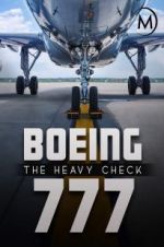 Watch Boeing 777: The Heavy Check Soap2day
