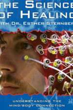 Watch The Science of Healing with Dr Esther Sternberg Soap2day
