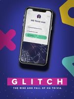 Watch Glitch: The Rise & Fall of HQ Trivia Soap2day