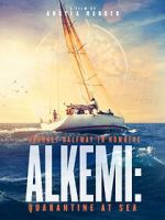 Watch Alkemi: Quarantine at Sea Soap2day