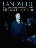 Watch Landslide: A Portrait of President Herbert Hoover Soap2day