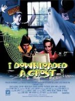 Watch I Downloaded a Ghost Soap2day