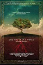 Watch One Thousand Ropes Soap2day