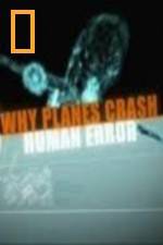 Watch National Geographic Why Planes Crash Human Error Soap2day