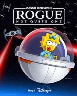 Watch Maggie Simpson in Rogue Not Quite One (TV Special 2023) Soap2day