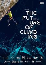 Watch The Future of Climbing Soap2day