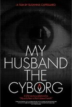Watch My Husband, the Cyborg Soap2day