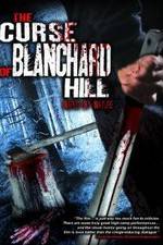 Watch The Curse of Blanchard Hill Soap2day