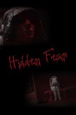 Watch Hidden Fear (Short 2016) Soap2day