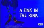 Watch A Fink in the Rink Soap2day