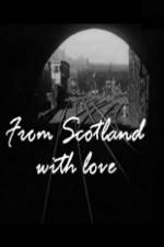 Watch From Scotland with Love Soap2day