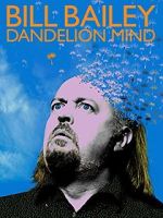 Watch Bill Bailey: Dandelion Mind (TV Special 2010) Soap2day