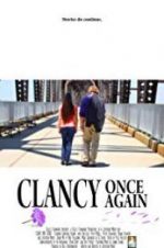 Watch Clancy Once Again Soap2day