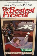 Watch For Better or for Worse: The Bestest Present Soap2day