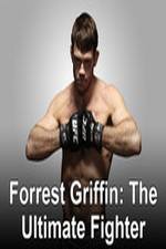 Watch Forrest Griffin: The Ultimate Fighter Soap2day