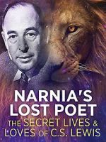 Watch Narnia\'s Lost Poet: The Secret Lives and Loves of CS Lewis Soap2day