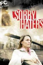 Watch Sorry Haters Soap2day