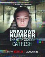 Watch Unknown Number: The High School Catfish Soap2day