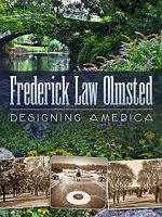 Watch Frederick Law Olmsted: Designing America Soap2day