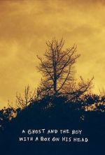 Watch A Ghost and the Boy with A Box on His Head Soap2day