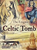 Watch The Enigma of the Celtic Tomb Soap2day