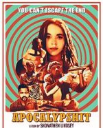 Watch Apocalypshit Soap2day