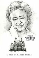 Watch Tree Without Leaves Soap2day
