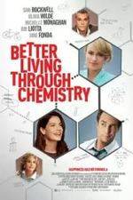Watch Better Living Through Chemistry Soap2day