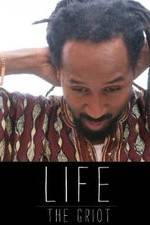 Watch Life: The Griot Soap2day