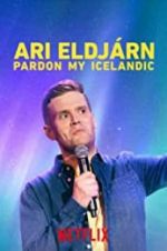 Watch Ari Eldjárn: Pardon My Icelandic Soap2day