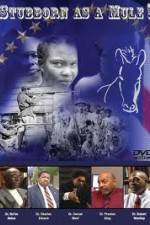 Watch Stubborn As A Mule! Soap2day