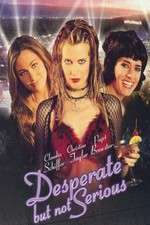 Watch Desperate But Not Serious Soap2day