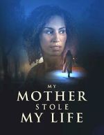 Watch My Mother Stole My Life Soap2day
