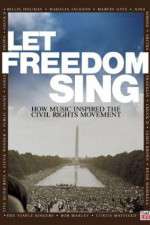 Watch Let Freedom Sing: How Music Inspired the Civil Rights Movement Soap2day