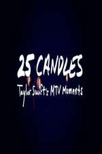 Watch 25 Candles: Taylor Swift’s MTV Moments Soap2day
