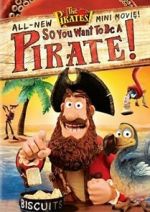 Watch So You Want to Be a Pirate! Soap2day