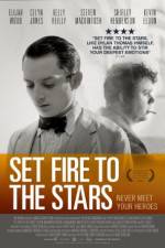Watch Set Fire to the Stars Soap2day