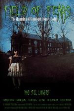 Watch Field of Fears - The Haunting of Randolph County Asylum Soap2day
