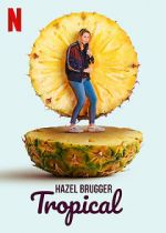 Watch Hazel Brugger: Tropical Soap2day