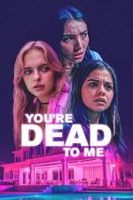 Watch You\'re Dead to Me Soap2day