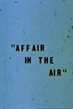 Watch Affair in the Air Soap2day