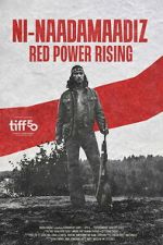Watch Ni-Naadamaadiz: Red Power Rising Soap2day