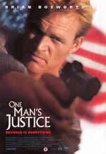 Watch One Man\'s Justice Soap2day