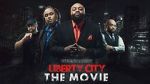 Watch Liberty City the Movie (Short 2019) Soap2day